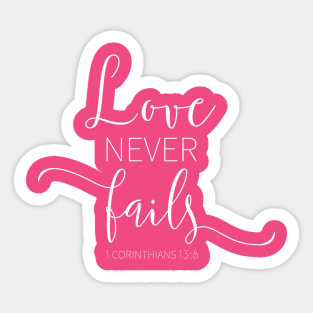 Love Never Fails Sticker